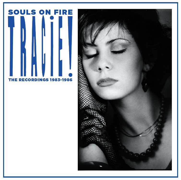 Souls on Fire - Tracie. The recordings 1983-1986